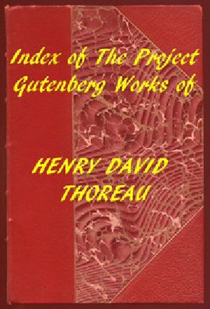 [Gutenberg 58273] • Index of the Project Gutenberg Works of H. D. Thoreau